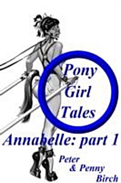 Pony-Girl Tales - Annabelle