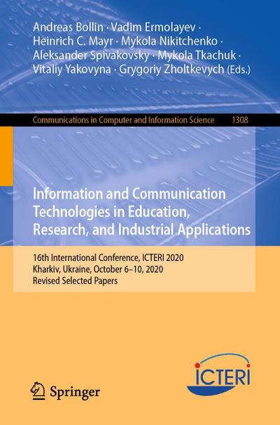 Information and Communication Technologies in Education, Research, and Industrial Applications