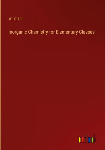 Inorganic Chemistry for Elementary Classes