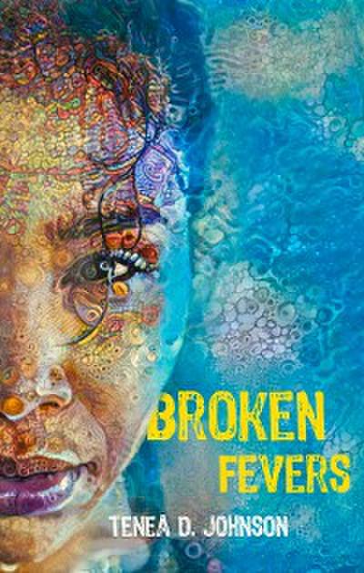 Broken Fevers