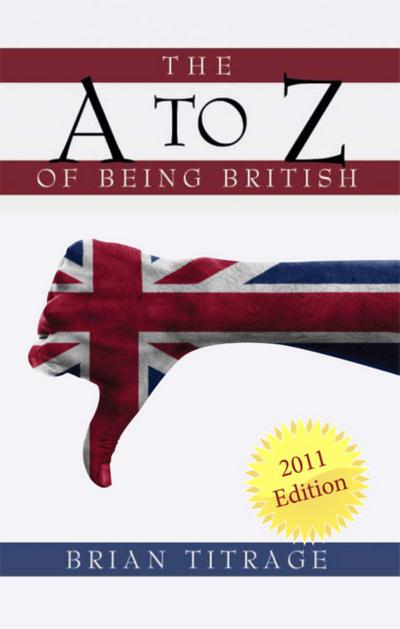 The  A Z of  Being  British