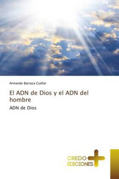 El ADN de Dios y el ADN del hombre