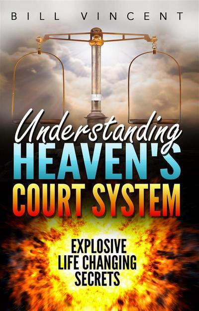 Understanding Heaven’s Court System