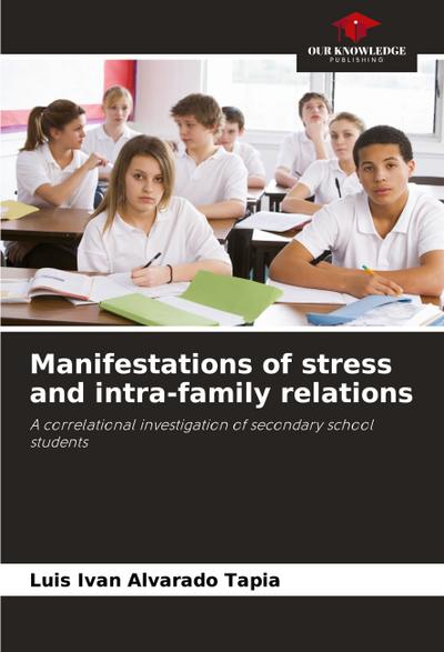 Manifestations of stress and intra-family relations