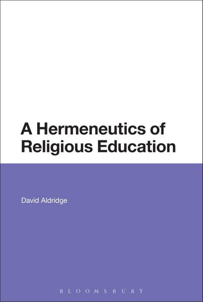A Hermeneutics of Religious Education