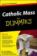 Catholic Mass For Dummies - John Trigilio