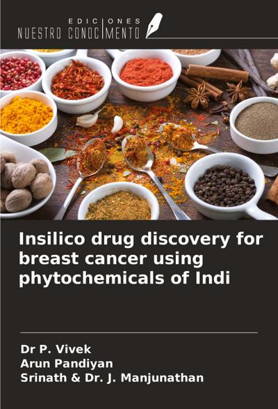 Insilico drug discovery for breast cancer using phytochemicals of Indi