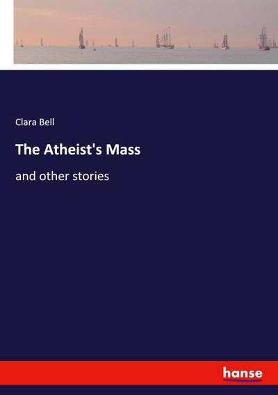 The Atheist’s Mass