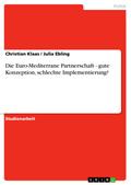 Die Euro-Mediterrane Partnerschaft - gute Konzepti