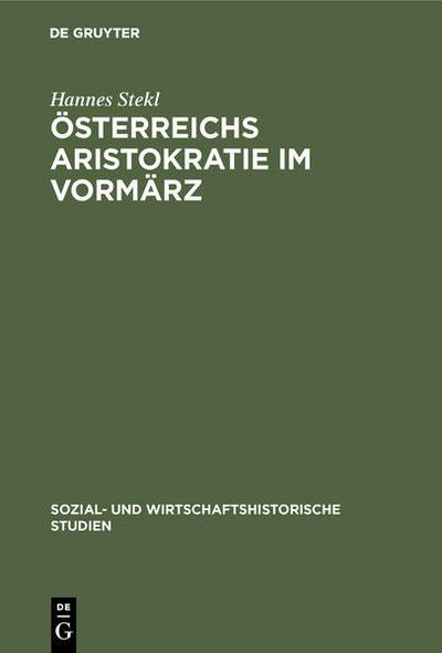 Österreichs Aristokratie im Vormärz
