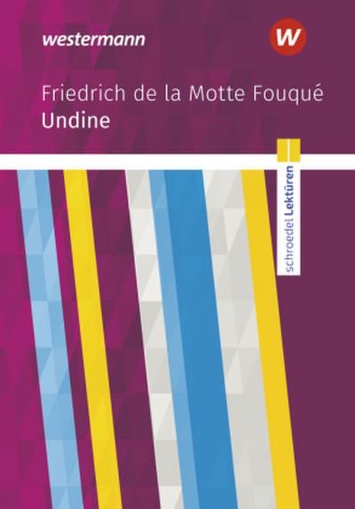 Undine: Textausgabe. Schroedel Lektüren