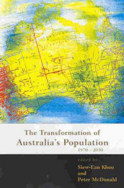 The Transformation of Australia’s Population