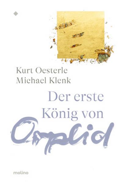 Der erste König von Orplid