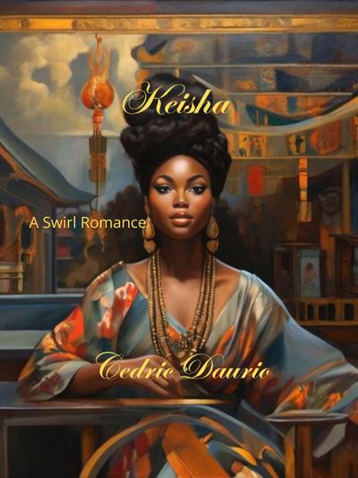 Keisha- A Swirl Romance