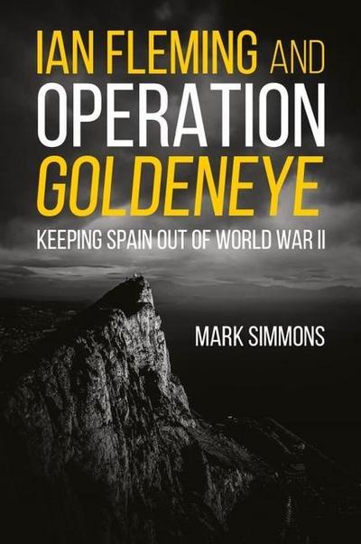 Ian Fleming and Operation Golden Eye