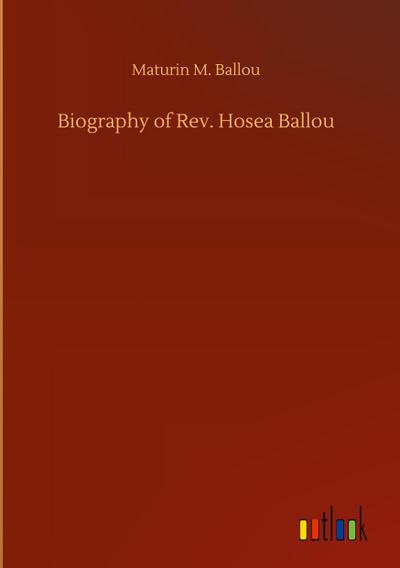 Biography of Rev. Hosea Ballou