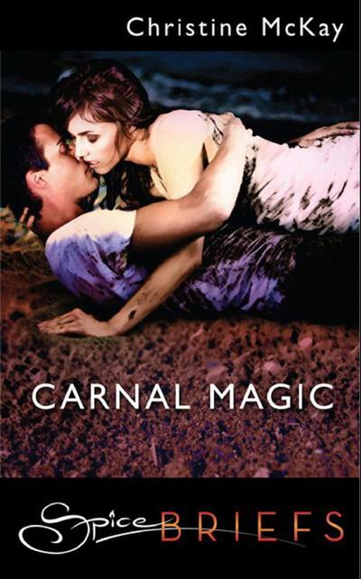 Carnal Magic (Mills & Boon Spice)