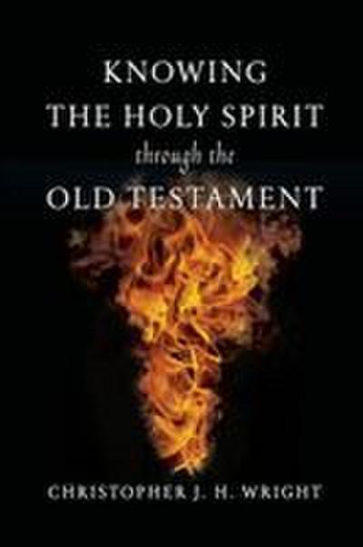 Knowing the Holy Spirit Through the Old Testament