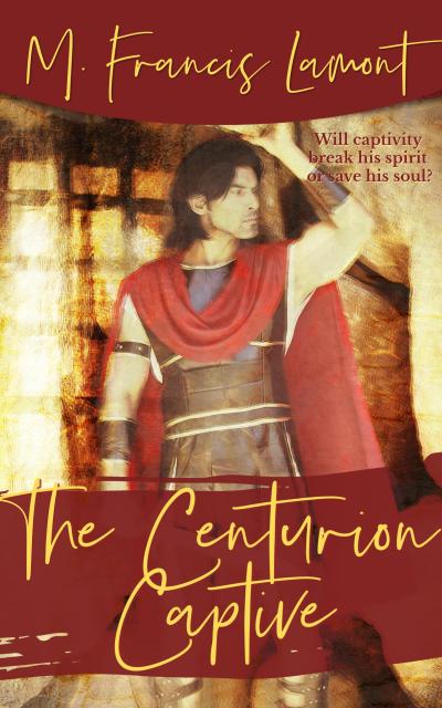 The Centurion Captive (The Champions, #3.5)