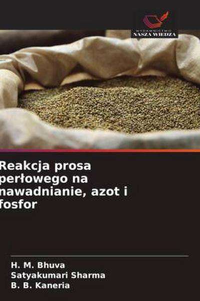 Reakcja prosa per¿owego na nawadnianie, azot i fosfor