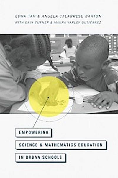 Empowering Science and Mathematics Education in Urban Schools