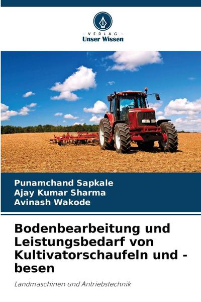 Bodenbearbeitung und Leistungsbedarf von Kultivatorschaufeln und -besen