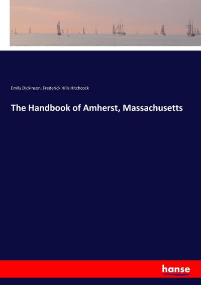 The Handbook of Amherst, Massachusetts