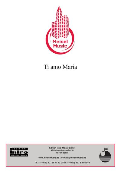 Ti amo Maria