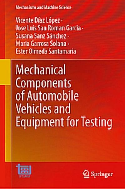 Mechanical Components of Automobile Vehicles and Equipment for Testing