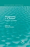 Reappraising J. A. Hobson (Routledge Revivals)