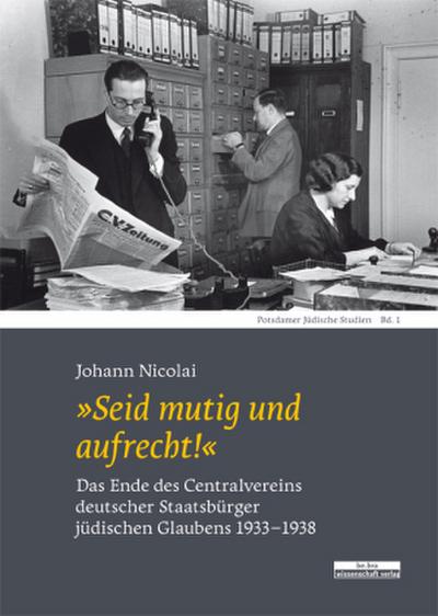"Seid mutig und aufrecht!"