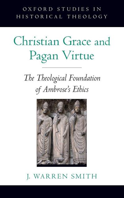 Christian Grace and Pagan Virtue