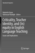 Criticality, Teacher Identity, and (In)equity in English Language Teaching