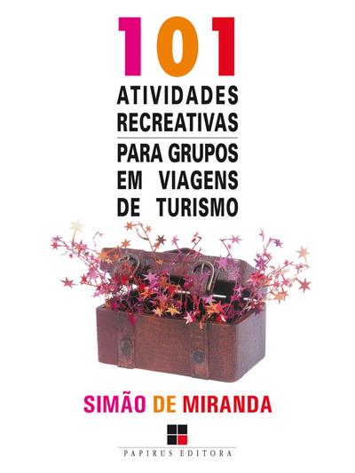 101 atividades recreativas para grupos em viagens de turismo