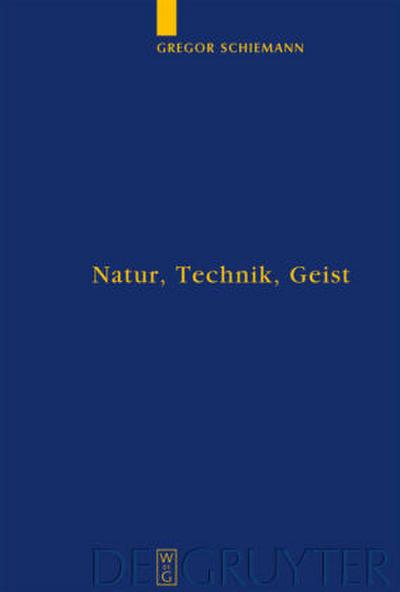Natur, Technik, Geist