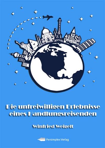 Die unfreiwilligen Erlebnisse eines Handlungsreisenden