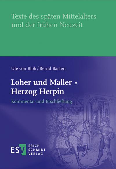 Loher und Maller · Herzog Herpin: Kommentar und Erschließung