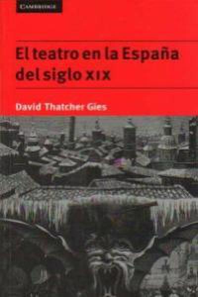 El Teatro En La España del Siglo XIX