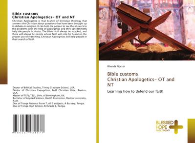 Bible customs Christian Apologetics- OT and NT