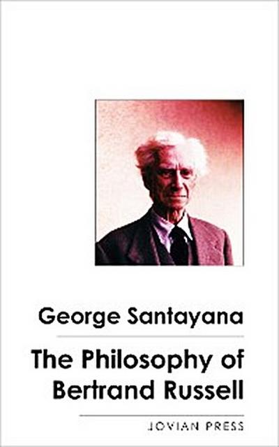 The Philosophy of Bertrand Russell