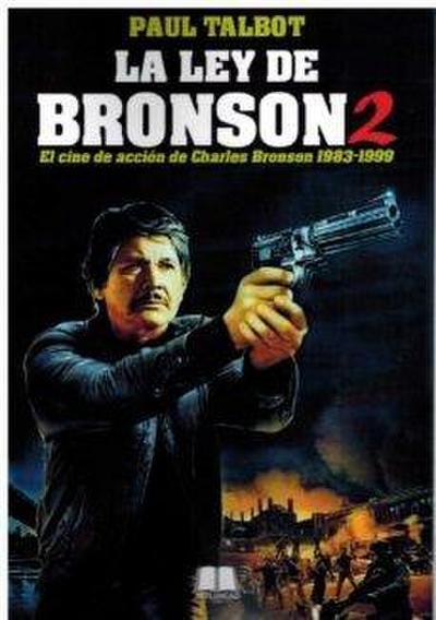 La ley de Bronson 2