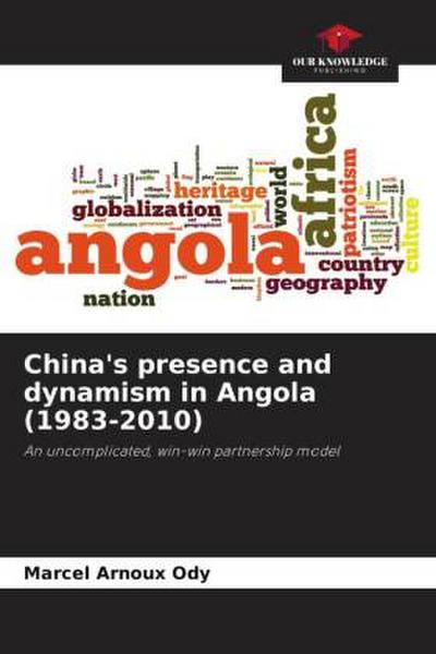 China’s presence and dynamism in Angola (1983-2010)