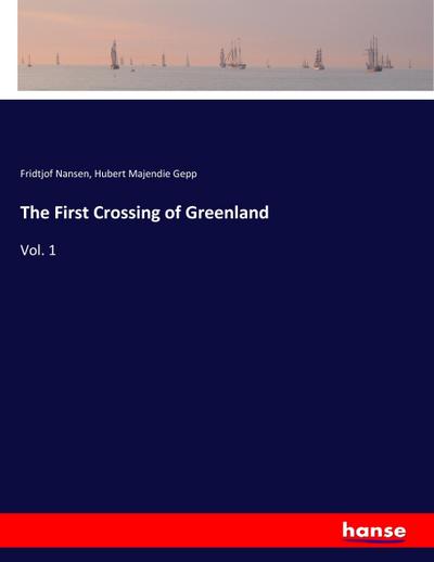 The First Crossing of Greenland