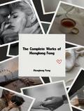 The Complete Works of Menglong Feng