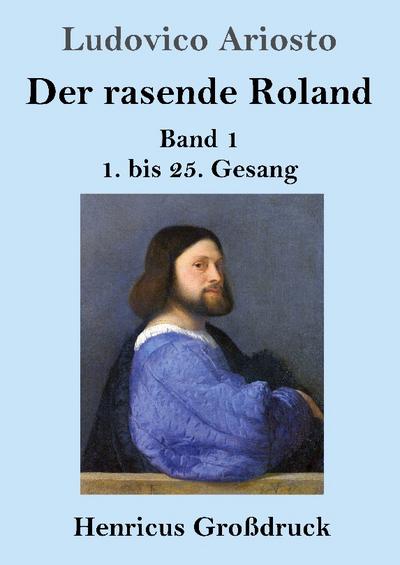 Der rasende Roland (Großdruck)