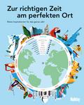 HOLIDAY: Zur richtigen Zeit am perfekten Ort