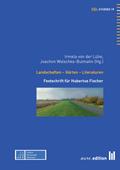Landschaften - Gärten - Literaturen