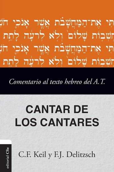 Comentario al texto hebreo del Antiguo Testamento - Cantar de los Cantares