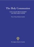 Holy Communion Also Called the Eucharist and the Lord’s Supper