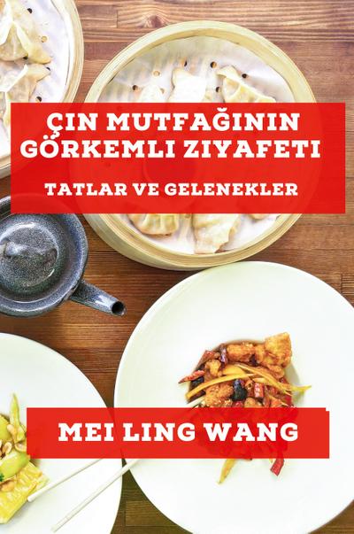 Çin Mutfa¿¿n¿n Görkemli Ziyafeti